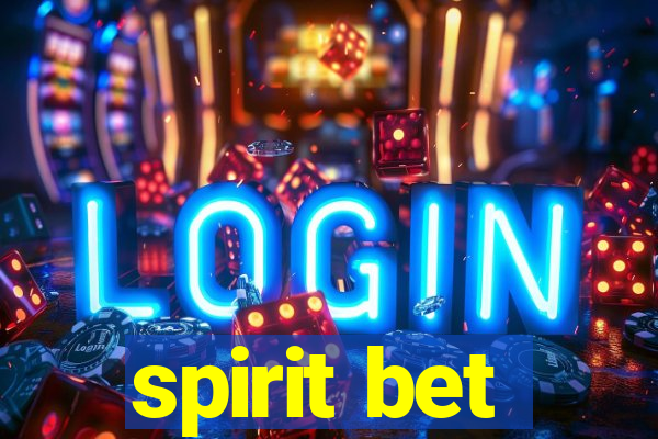 spirit bet